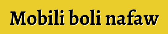 Mobili boli nafaw
