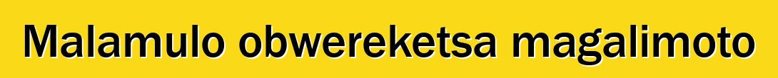 Malamulo obwereketsa magalimoto