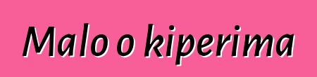 Malo o kiperima
