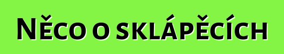 Něco o sklápěcích