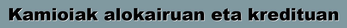 Kamioiak alokairuan eta kredituan