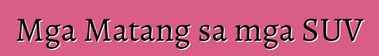 Mga Matang sa mga SUV