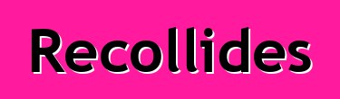 Recollides