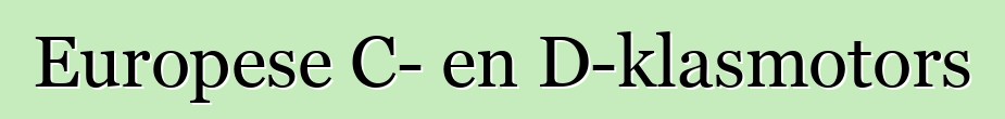 Europese C- en D-klasmotors