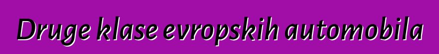 Druge klase evropskih automobila