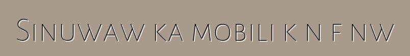 Sinuwaw ka mobili kɔnɔfɛnw