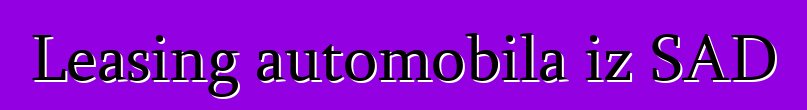 Leasing automobila iz SAD