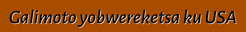 Galimoto yobwereketsa ku USA