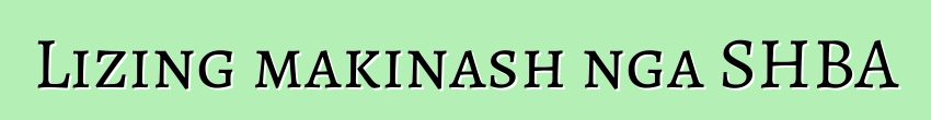 Lizing makinash nga SHBA