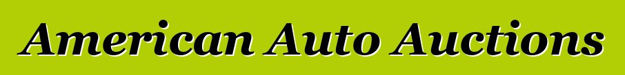 American Auto Auctions