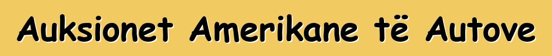 Auksionet Amerikane të Autove