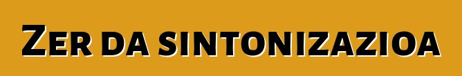 Zer da sintonizazioa