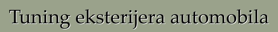 Tuning eksterijera automobila