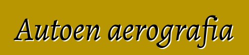 Autoen aerografia
