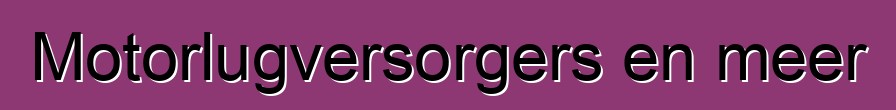 Motorlugversorgers en meer