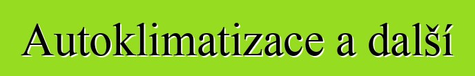 Autoklimatizace a další