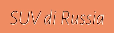 SUV di Russia