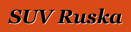 SUV Ruska