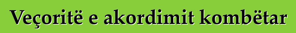 Veçoritë e akordimit kombëtar