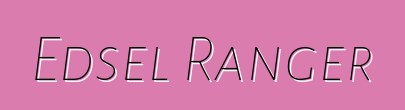 Edsel Ranger