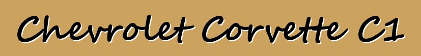 Chevrolet Corvette C1