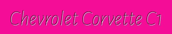 Chevrolet Corvette C1