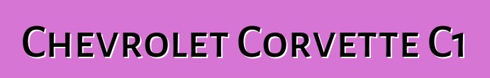 Chevrolet Corvette C1