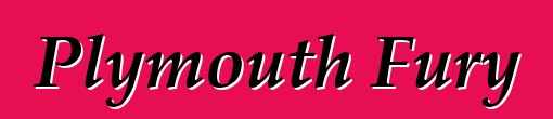 Plymouth Fury