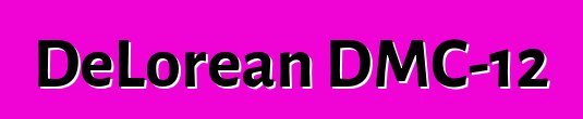 DeLorean DMC-12