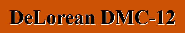 DeLorean DMC-12