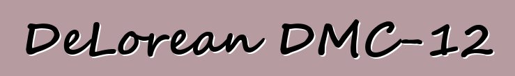DeLorean DMC-12