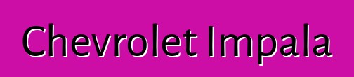 Chevrolet Impala