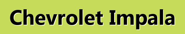 Chevrolet Impala
