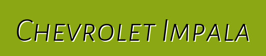 Chevrolet Impala