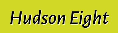 Hudson Eight