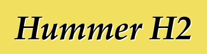 Hummer H2