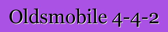 Oldsmobile 4-4-2