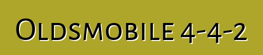 Oldsmobile 4-4-2