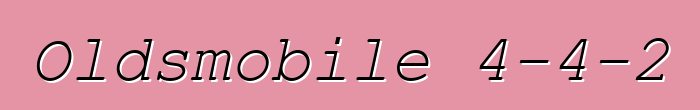 Oldsmobile 4-4-2