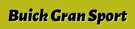 Buick Gran Sport