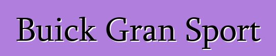 Buick Gran Sport