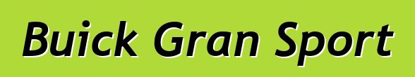 Buick Gran Sport