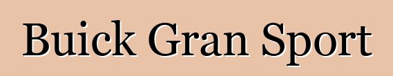 Buick Gran Sport