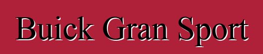 Buick Gran Sport