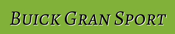 Buick Gran Sport