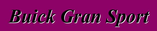 Buick Gran Sport