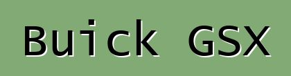 Buick GSX