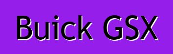 Buick GSX