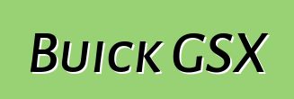 Buick GSX