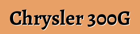 Chrysler 300G